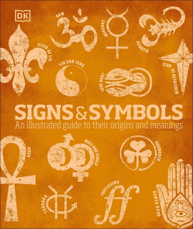 Signs and Symbols: An Illustrated Guide to Their Origins and Meanings (DK Compact Culture Guides) book cover
