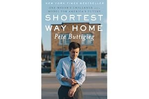 Shortest Way Home: One Mayor's Challenge and a Model for America's Future book cover