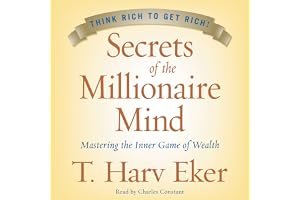 Secrets of the Millionaire Mind: Mastering the Inner Game of Wealth book cover