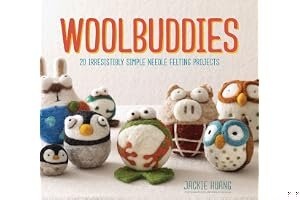 Woolbuddies: 20 Irresistibly Simple Needle Felting Projects book cover