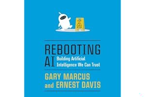 Rebooting AI: Building Artificial Intelligence We Can Trust book cover