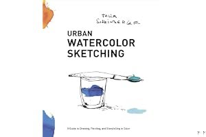 Urban Watercolor Sketching: A Guide to Drawing, Painting, and Storytelling in Color book cover