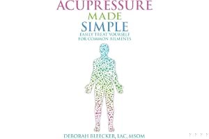 Acupressure Made Simple: Easily Treat Yourself for Common Ailments book cover