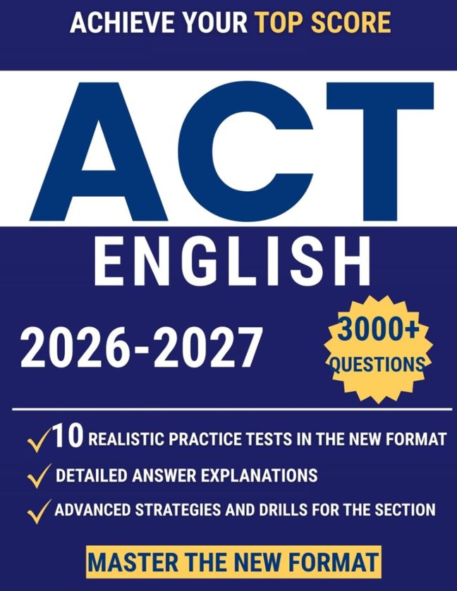 ACT English Guide: The Ultimate ACT Guide to Master the New Enhanced English Section and Unlock Your Dream Score book cover