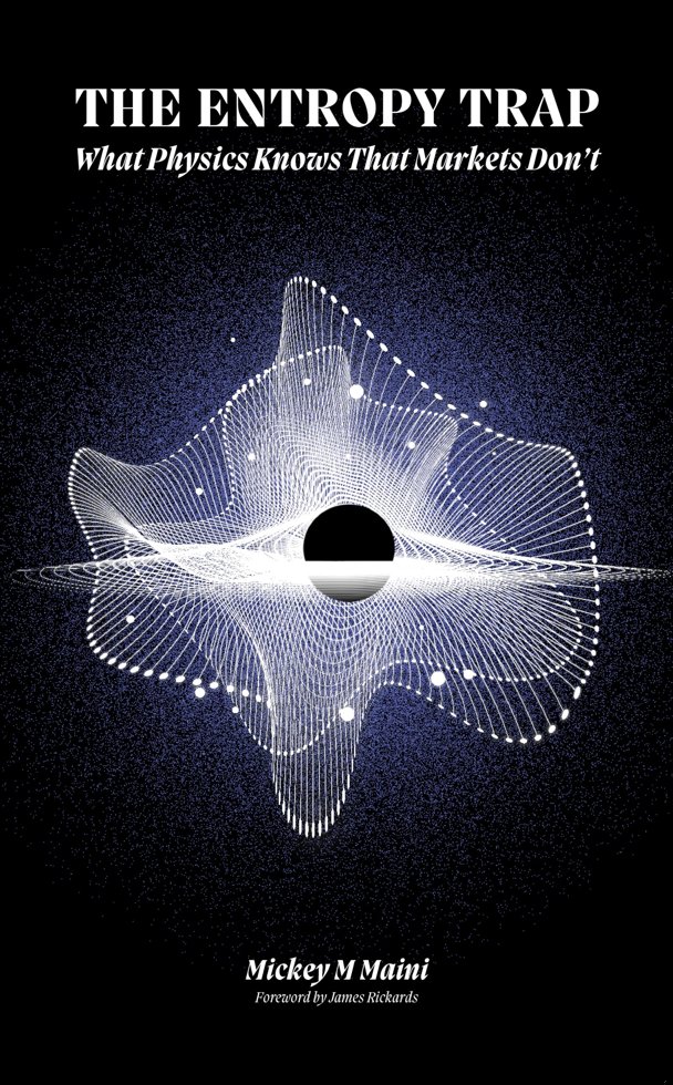 The Entropy Trap: What Physics Knows that Markets Don't book cover