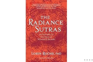 The Radiance Sutras: 112 Gateways to the Yoga of Wonder and Delight book cover