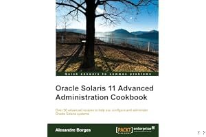 Oracle Solaris 11 Advanced Administration Cookbook book cover