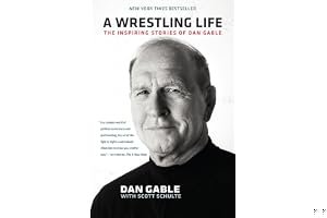 A Wrestling Life: The Inspiring Stories of Dan Gable book cover