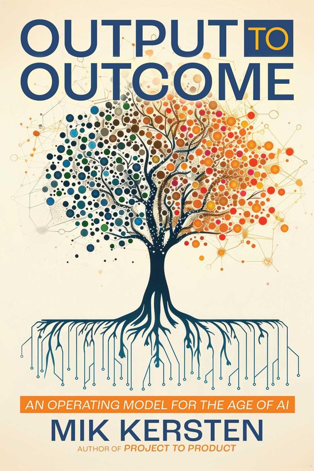 Output to Outcome: An Operating Model for the Age of AI book cover