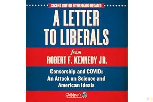 A Letter to Liberals: Censorship and COVID: An Attack on Science and American Ideals book cover