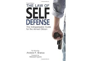 The Law of Self Defense: The Indespensable Guide for the Armed Citizen book cover