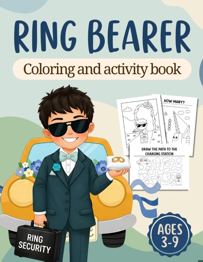 Ring Bearer Coloring and Activity Book: Fun and Educational Wedding Day Book with 100 Activity Pages (Wedding Activity Book for Kids) book cover