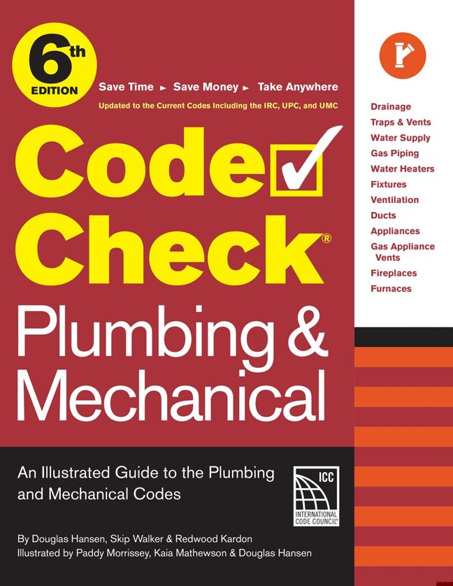Code Check Plumbing & Mechanical 6th Edition: An Illustrated Guide to the Plumbing & Mechanical Codes book cover