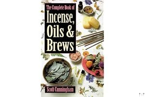 The Complete Book of Incense, Oils and Brews book cover
