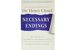 Necessary Endings: The Employees, Businesses, and Relationships That All of Us Have to Give Up in Order to Move Forward book cover