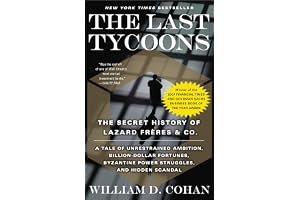The Last Tycoons: The Secret History of Lazard Frères & Co. book cover