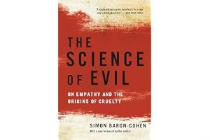 The Science of Evil: On Empathy and the Origins of Cruelty book cover