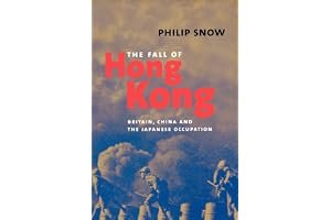 The Fall of Hong Kong: Britain, China, and the Japanese Occupation book cover