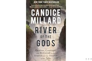 River of the Gods: Genius, Courage, and Betrayal in the Search for the Source of the Nile book cover