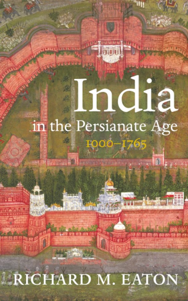 India in the Persianate Age: 1000–1765 book cover