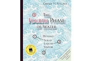 The Fourth Phase of Water: Beyond Solid, Liquid, and Vapor book cover
