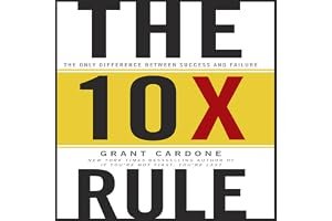The 10x Rule: The Only Difference Between Success and Failure book cover