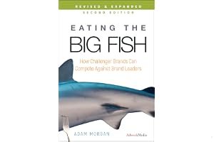 Eating the Big Fish: How Challenger Brands Can Compete Against Brand Leaders book cover