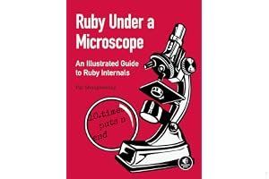 Ruby Under a Microscope: An Illustrated Guide to Ruby Internals book cover