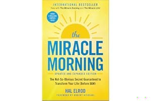 The Miracle Morning: The Not-So-Obvious Secret Guaranteed to Transform Your Life: Before 8AM book cover
