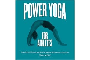 Power Yoga for Athletes: More than 100 Poses and Flows to Improve Performance in Any Sport book cover