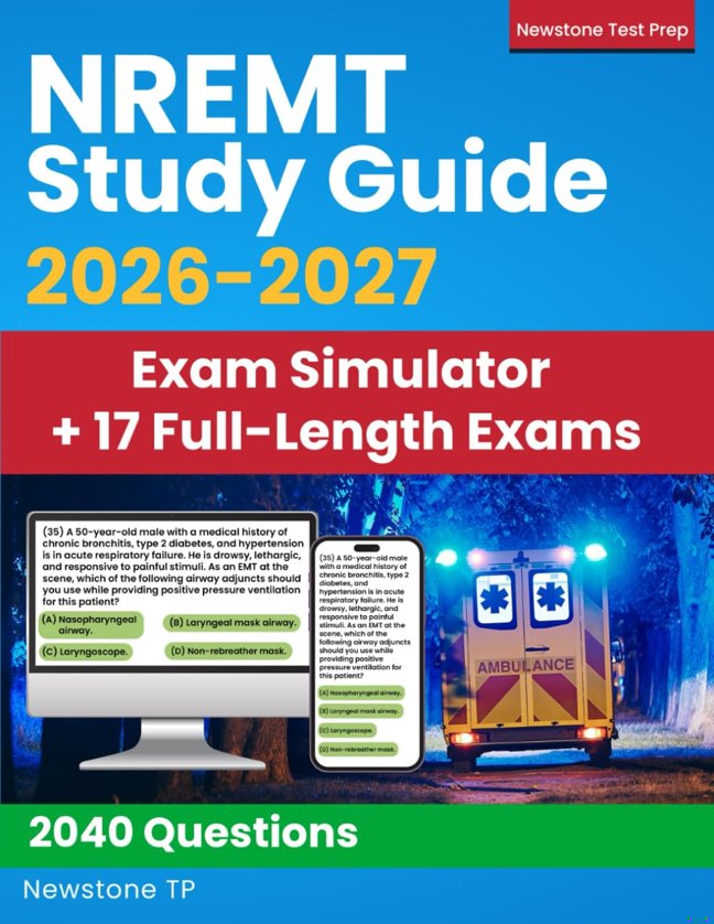 NREMT Study Guide: Complete Review + 2040 Questions and Detailed Answer Explanations for the EMT Exam (Exam Simulator + E-Learning Access) book cover