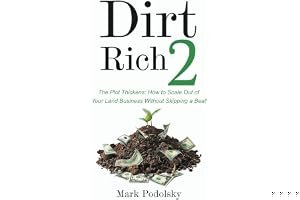 Dirt Rich 2: The Plot Thickens: How to Scale Out of Your Land Business Without Skipping a Beat book cover