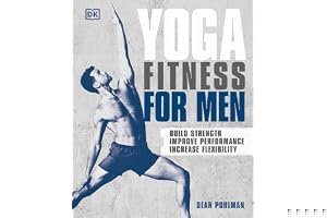 Yoga Fitness for Men: Build Strength, Improve Performance, and Increase Flexibility book cover
