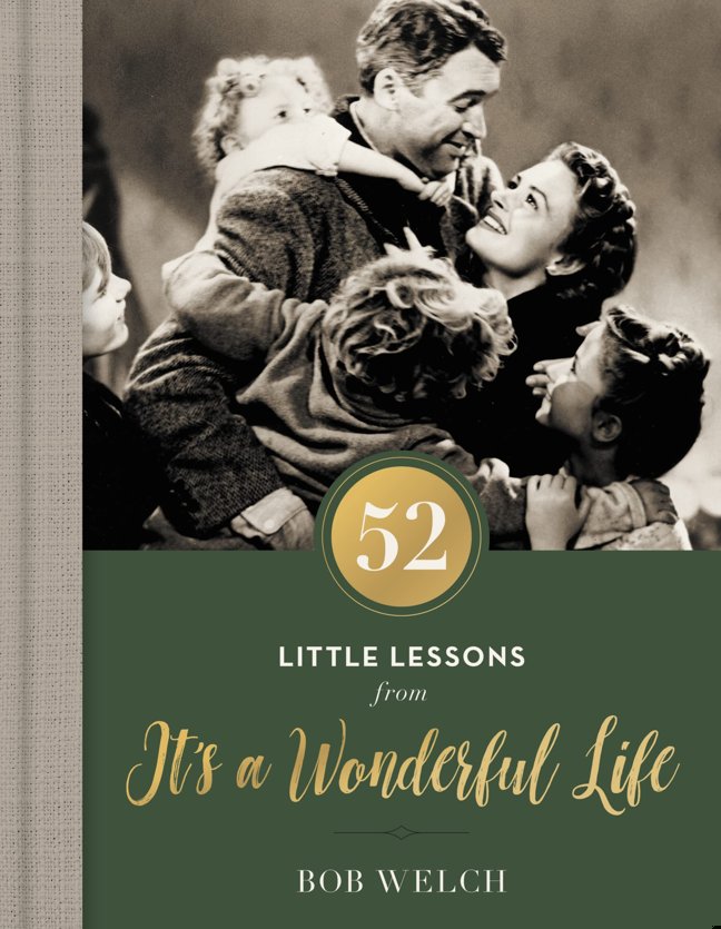 52 Little Lessons from It's a Wonderful Life: Inspirational Reflections for the Christmas Season (A 52-Day Devotional for Advent) – The Perfect ... the Holiday Season (52 Little Lessons Series) book cover