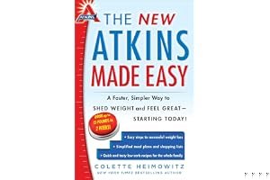 The New Atkins Made Easy: A Faster, Simpler Way to Shed Weight and Feel Great -- Starting Today! book cover
