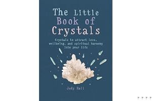 The Little Book of Crystals: Crystals to attract love, wellbeing and spiritual harmony into your life book cover