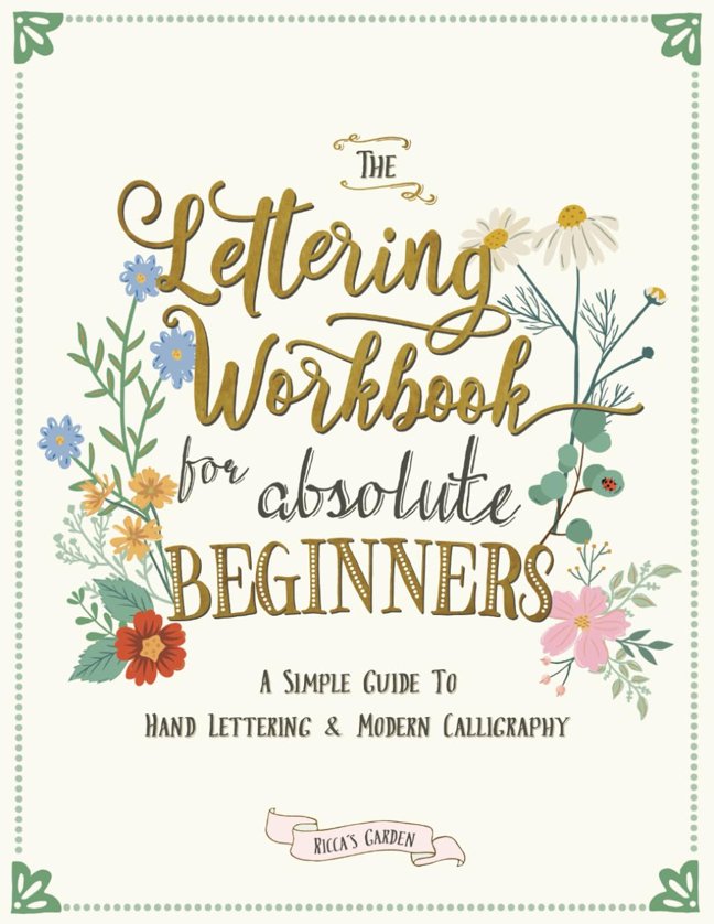 The Lettering Workbook for Absolute Beginners: A Simple Guide to Hand Lettering & Modern Calligraphy book cover