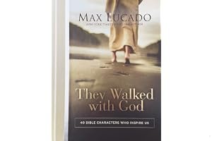 They Walked with God: 40 Bible Characters Who Inspire Us book cover