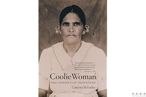 Coolie Woman: The Odyssey of Indenture book cover