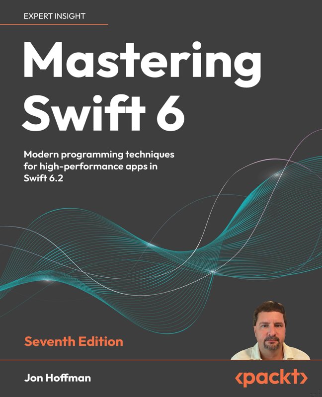 Mastering Swift 6: Modern programming techniques for high-performance apps in Swift 6.2 book cover