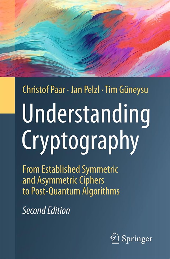Understanding Cryptography: From Established Symmetric and Asymmetric Ciphers to Post-Quantum Algorithms book cover