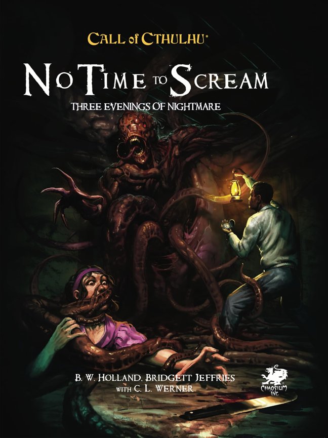 Call of Cthulhu: No Time To Scream (Call of Cthulhu Roleplaying) book cover