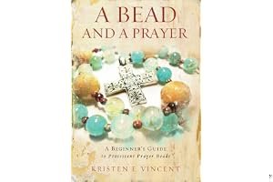 A Bead and a Prayer: A Beginner's Guide to Protestant Prayer Beads book cover