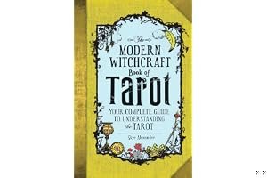 The Modern Witchcraft Book of Tarot: Your Complete Guide to Understanding the Tarot book cover