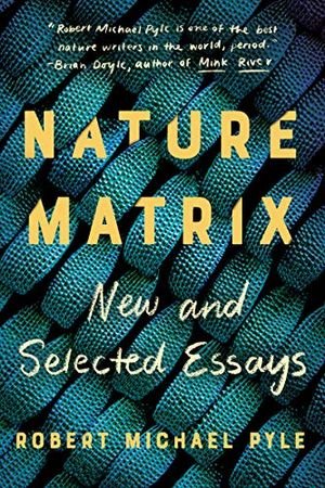 Nature Matrix: New and Selected Essays book cover