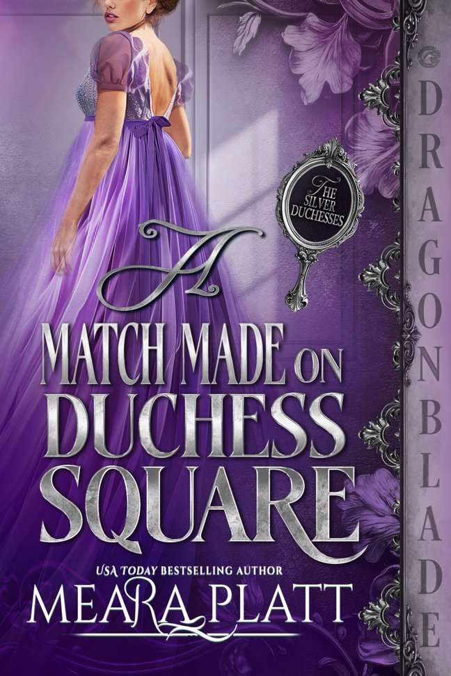 A Match Made On Duchess Square: Regency Historical Romance (The Silver Duchesses Book 3) book cover