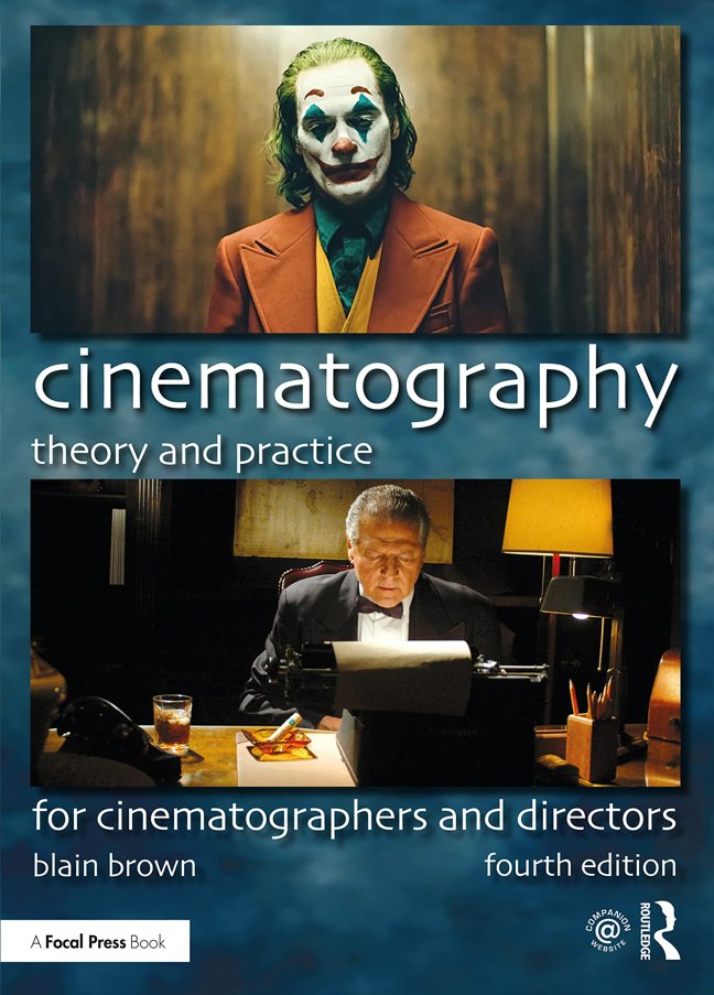 Cinematography: Theory and Practice: For Cinematographers and Directors book cover