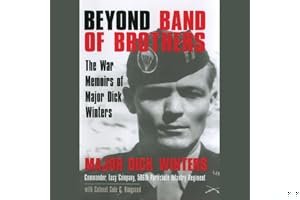 Beyond Band of Brothers: The War Memoirs of Major Dick Winters book cover