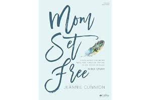 Mom Set Free - Bible Study Book: Good News for Moms Who Are Tired of Trying to Be Good Enough book cover
