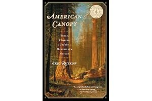 American Canopy: Trees, Forests, and the Making of a Nation book cover